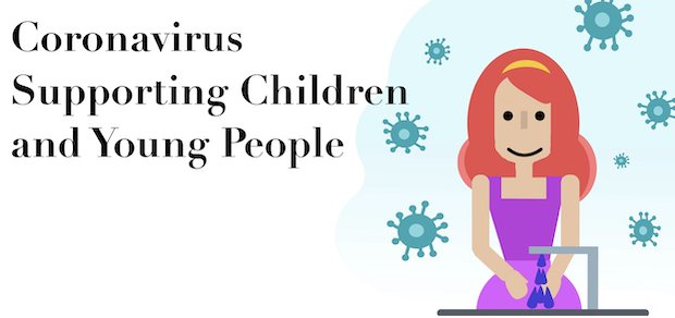 Coronavirus- Supporting Children and Young People